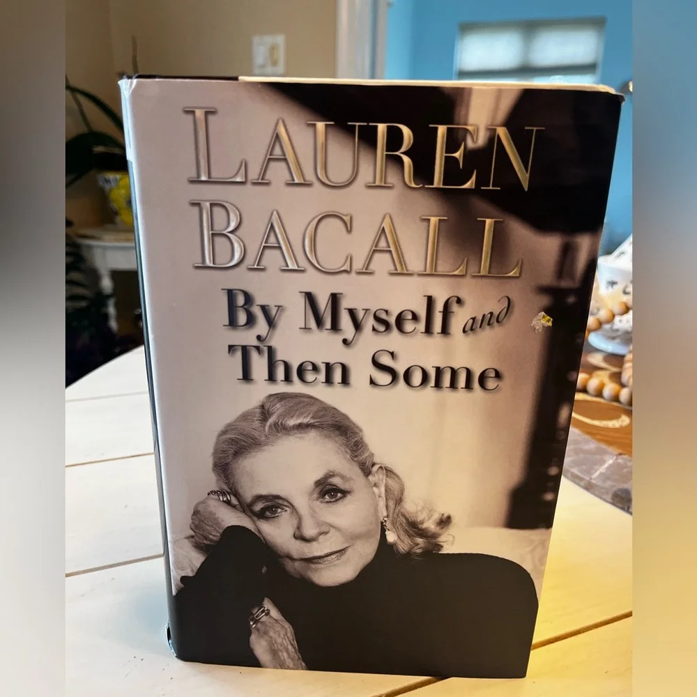 By Myself and Then Some ~ Lauren Bacall - Picture 5 of 9